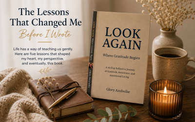 The Lessons That Changed Me Before I Wrote LOOK AGAIN